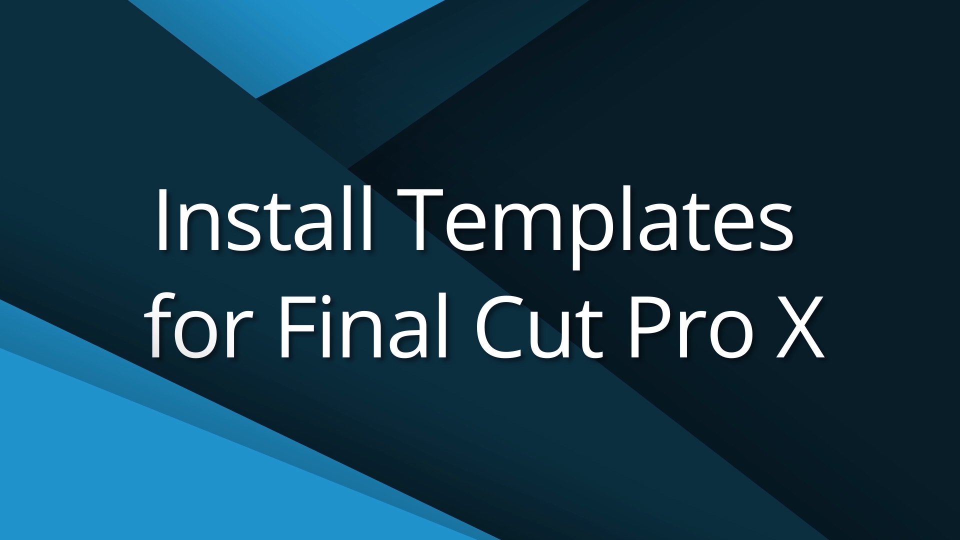 1) Install Final Cut Templates Video Tutorial